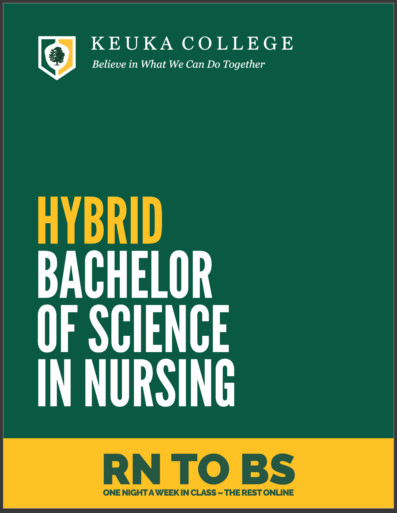 Hybrid Bachelor of Science in Nursing RN to BS - One Night a Week in Class - The Rest Online